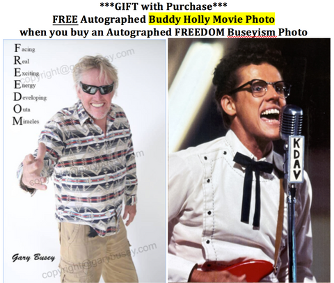 Buy FREEDOM Buseyism Photo get FREE Buddy Holly Autographed Movie Photo