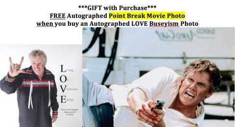 FREE Point Break-B Autographed Movie Photo with Autographed LOVE Photo