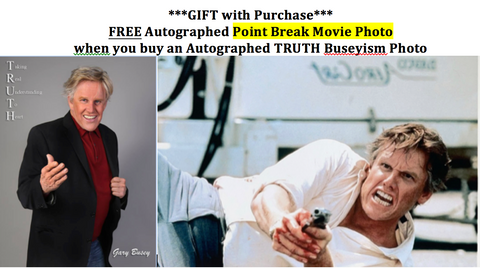 FREE Point Break-B Autographed Movie Photo with Autographed TRUTH Photo