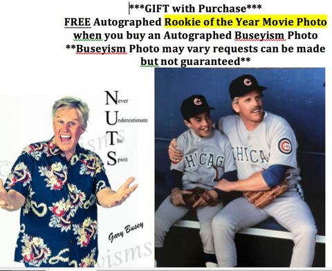 FREE Autographed Rookie of the Year Movie Photo with Autographed Buseyism Photo
