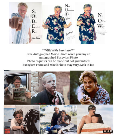 FREE Autographed Movie Photo with Autographed Buseyism Photo